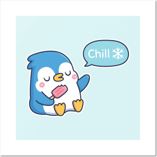 Cute Penguin With Popsicle Says Chill Posters and Art